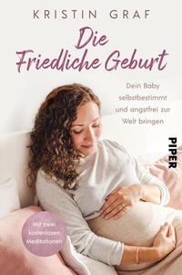 Abbildung von: Die Friedliche Geburt - Piper