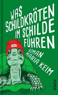 Abbildung von: Was Schildkröten im Schilde führen - Piper