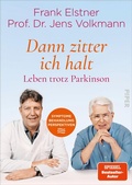 Cover: &raquo;Dann zitter ich halt&laquo; - Leben trotz Parkinson - Piper