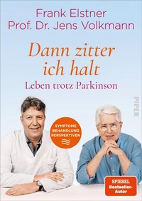 Bild vergrößern Bild: »Dann zitter ich halt« - Leben trotz Parkinson - Piper