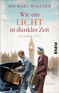 Abbildung von: Wie ein Licht in dunkler Zeit - Piper