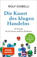 Cover: Die Kunst des klugen Handelns - Piper