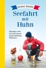 Cover: Seefahrt mit Huhn - Piper