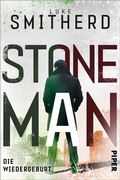 Cover: Stone Man. Die Wiedergeburt - Piper