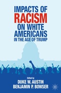 Cover: Impacts of Racism on White Americans In the Age of Trump - Palgrave Macmillan