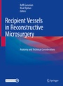 Cover: Recipient Vessels in Reconstructive Microsurgery - Springer