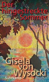 Enlarge image Cover: Der hingestreckte Sommer - Suhrkamp