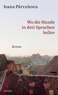 Cover: Wo die Hunde in drei Sprachen bellen - Zsolnay