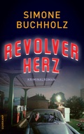 Cover: Revolverherz - Kriminalroman (Chastity-Riley-Serie 1) - Suhrkamp