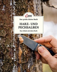 Abbildung von: Das große kleine Buch: Harz- und Pechsalben - Servus