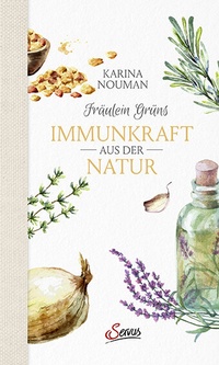 Abbildung von: Fräulein Grüns Immunkraft aus der Natur - Servus