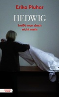Cover: Hedwig hei&szlig;t man doch nicht mehr - Residenz
