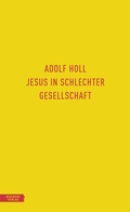 Cover: Jesus in schlechter Gesellschaft - Residenz