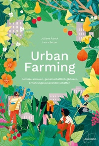 Abbildung von: Urban Farming - Löwenzahn Verlag in der Studienverlag Ges.m.b.H.