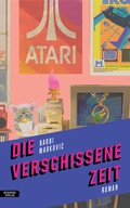 Cover: Die verschissene Zeit - Residenz