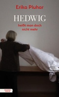 Cover: Hedwig hei&szlig;t man doch nicht mehr - Residenz