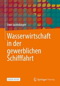 Abbildung von: Wasserwirtschaft in der gewerblichen Schifffahrt - Springer Vieweg