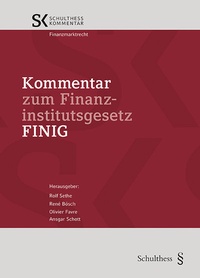Abbildung von: Kommentar zum Finanzinstitutsgesetz FINIG - Schulthess Juristische Medien