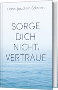 Cover: Sorge dich nicht, vertraue! - SCM