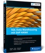 Cover: SQL Data Warehousing mit SAP HANA - SAP PRESS