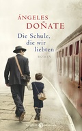 Cover: Die Schule, die wir liebten - Thiele Verlag