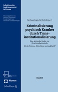 Bild: Kriminalisierung psychisch Kranker durch Transinstitutionalisierung - Nomos