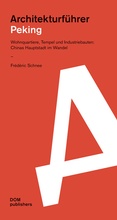 Cover: Peking. Architekturf&uuml;hrer - DOM publishers
