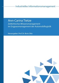 Abbildung von: Zeitkritisches Wissensmanagement im Engpassmanagement der Automobillogistik - Praxiswissen Service