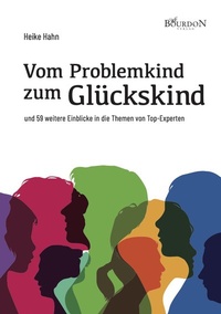 Enlarge image Cover: Vom Problemkind zum Glückskind - Bourdon Verlag GmbH