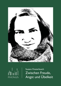 Abbildung von: Zwischen Freude, Angst und Übelkeit - Phonus