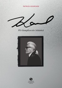 Abbildung von: KARL. Wir Komplizen der Schönheit - Elisabeth Sandmann Verlag
