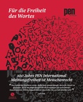 Cover: F&uuml;r die Freiheit des Wortes - 100 Jahre PEN International - Elisabeth Sandmann Verlag
