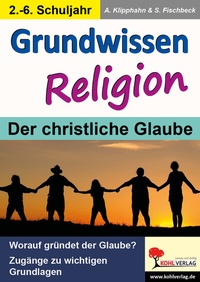 Abbildung von: Grundwissen Religion / Klasse 2-6 - KOHL VERLAG Der Verlag mit dem Baum