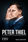 Cover: Peter Thiel - Facebook, PayPal, Palantir - FinanzBuch Verlag