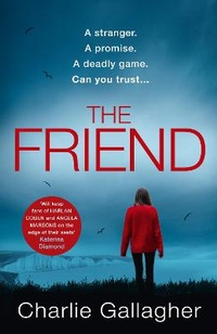 Enlarge image Cover: The Friend - AVON, a division of HarperCollins Publishers Ltd