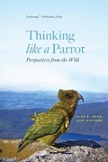 Cover: Thinking like a Parrot - University of Chicago Press