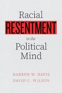 Abbildung von: Racial Resentment in the Political Mind - University of Chicago Press