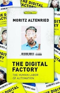 Enlarge image Cover: The Digital Factory - University of Chicago Press