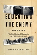 Cover: Educating the Enemy - University of Chicago Press