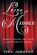 Cover: Lying in the Middle - University of Illinois Press