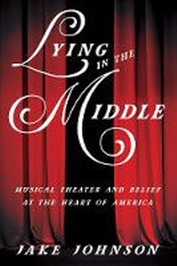 Enlarge image Cover: Lying in the Middle - University of Illinois Press
