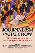 Cover: Journalism and Jim Crow - University of Illinois Press