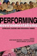 Cover: Performing Environmentalisms - University of Illinois Press
