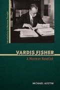 Cover: Vardis Fisher - University of Illinois Press