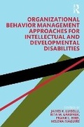 Cover: Organizational Behavior Management Approaches for Intellectual and Developmental Disabilities - Routledge