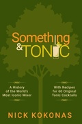 Cover: Something and Tonic - Bark to Bottle Publishing LLC