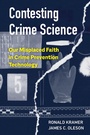 Cover: Contesting Crime Science - Naval Institute Press
