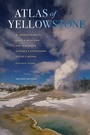 Cover: Atlas of Yellowstone - Naval Institute Press