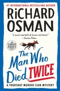 Cover: The Man Who Died Twice - Random House Large Print