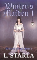 Cover: Winter's Maiden 1 - Laelia Starla